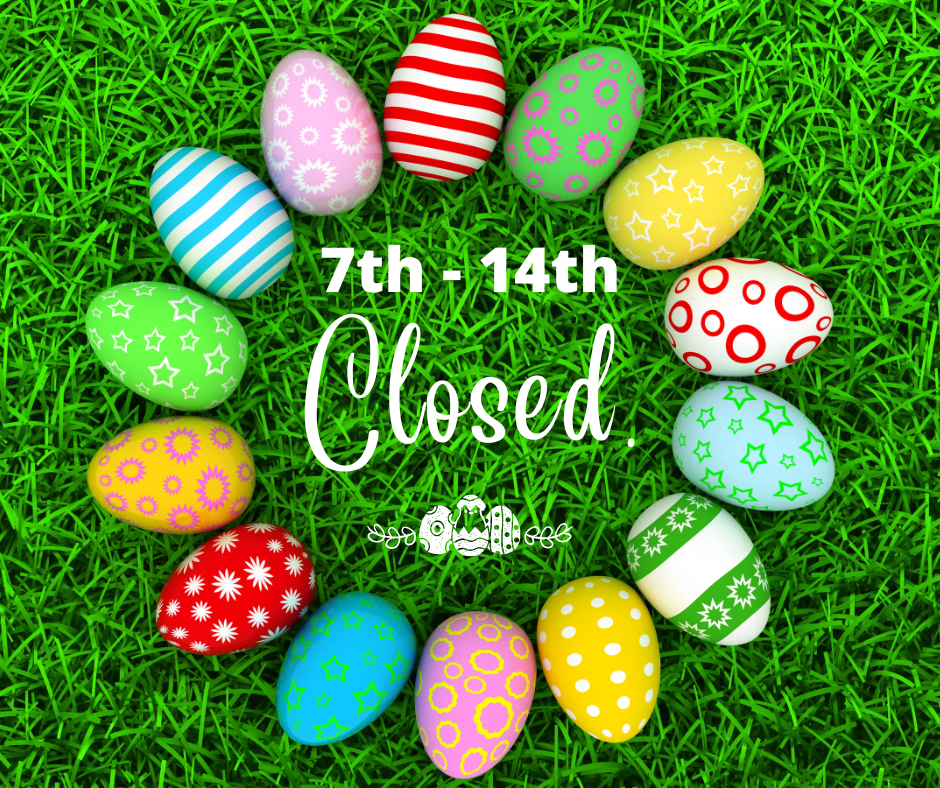 Closed For Easter Holiday